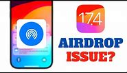 IOS 17.4 - Fix Airdrop Issue !!!