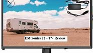 EMtronics 22 - TV's Honest Review - Buyers Guide 2019