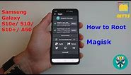 How to Root Samsung Galaxy S10e/ S10/ S10+ with Magisk - Full Video Guide