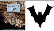 A Place for Bats by Melissa Stewart | Bat Facts | All About Bats | Books Read Aloud #aplaceforbats