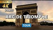 [4k] Arc de Triomphe Tour 2023 : The Complete Guide to Paris' Iconic Monument