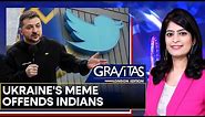Gravitas: Indians call out Ukraine for its tweet | Meme hurt religious sentiments of Indians