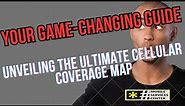 Unveiling the Ultimate Cellular Coverage Map Your Game Changing Guide