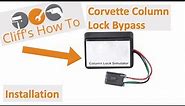 Corvette Column Lock Bypass Install