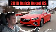Review: 2019 Buick Regal GS - Better Than You'd Expect!