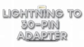 Lightning to 30 Pin Adapter
