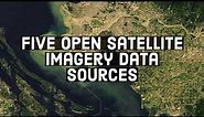 Five open satellite imagery data sources