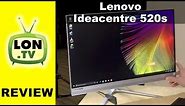 Lenovo Ideacentre 520s Review - Thin All in One PC that works as a monitor too