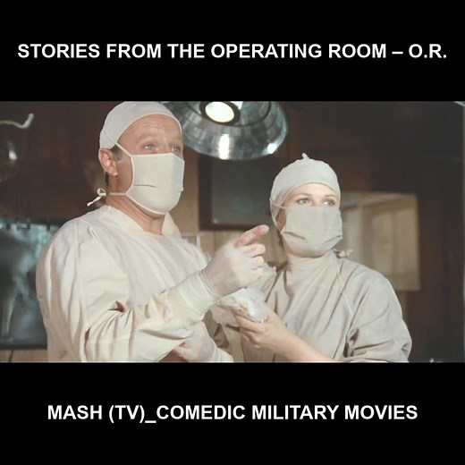 Stories from the operating room – O.R. - Mash (TV)_Comedic military movies | The Best of Mash 4077