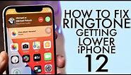 How To Fix iPhone 12 Ringer Volume Getting Low On Incoming Call!