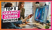5 Best Monitor for Graphic Design in 2023