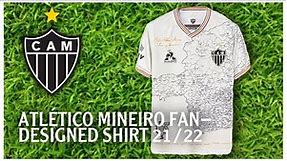 Atlético Mineiro 21-22 fan-designed Shirt || Manto Da Massa 113 || 😌👌🏼 جامد جامد