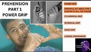 PREHENSION ( HAND COMPLEX BIOMECHANICS)Physiotherapy