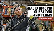 Basic Rigging Questions and Terms Answered and Defined