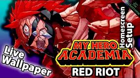 🟥 RED RIOT 🟥 - Live Wallpaper & Android Homescreen Setup - Customization EP185 (My Hero Academia)