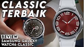 Smartwatch Fashionable Tipe Klasik, yang Terbaik! REVIEW Samsung Galaxy Watch6 Classic