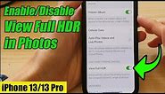 iPhone 13/13 Pro: How to Enable/Disable View Full HDR in Photos