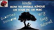 How to Install The Kindle app on your PC or Mac? Very Easy Tutorial | Subtitles Included
