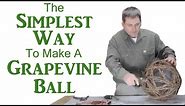 How to make a Grapevine Ball