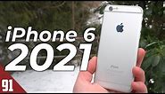 Using the iPhone 6 in 2021 - Review