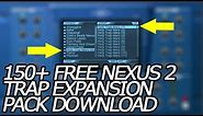 Nexus 2 Trap Expansion Pack Presets Download