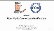 Lecture 54 Fiber Optic Connector Identification