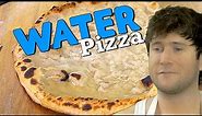 Water Pizza 🍕 - Director’s Cut
