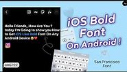 How To Get iOS Bold Font On Android | iPhone Font For Android