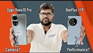 Oppo Reno 10 Pro Vs OnePlus 11R Comparison | Which One is the Best?