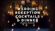Wedding Reception Cocktails & Dinner - Lounge Music