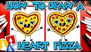 How To Draw A Valentine's Heart-Shaped Pizza