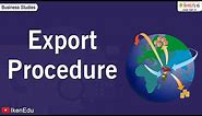 Learn about Export Procedure | Class 11 Business Studies | iKen