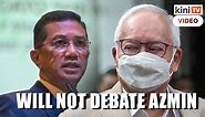 Najib: Can’t debate Azmin because his face is ‘blurred’
