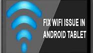 How to Fix Android Tablet WiFi Problem