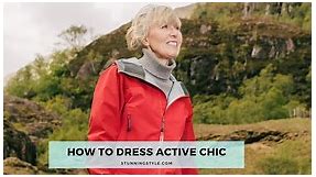 How To Dress Active Chic Style