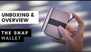 The Snap Wallet: Smart & Stackable [Unboxing & Overview]