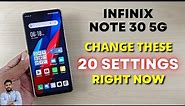 Infinix Note 30 5G : Change These 20 Settings Right Now