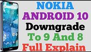 NOKIA ANDROID 10 DOWNGRADE TO 9 AND 8 / HOW TO DOWNGRADE NOKIA ANDROID FULL EXPLAIN