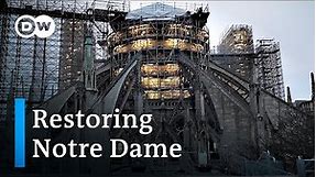 How is the restoration of Notre Dame Cathedral going? | Focus on Europe