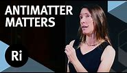 Tara Shears - Antimatter: Why the anti-world matters