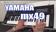 YAMAHA MX49 Demo&Review