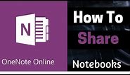 Microsoft OneNote Online Tutorial | How to share a OneNote Notebook With Others