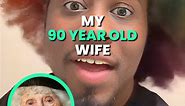 I Married A 90 Year Old