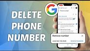 How to Delete Phone Number in Google Account - Quick and Easy Guide!