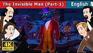 The Invisible Man Part 1 Story | Stories for Teenagers | @EnglishFairyTales