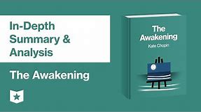 The Awakening by Kate Chopin | In-Depth Summary & Analysis