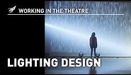 Working in the Theatre: Lighting Design