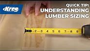Quick Tip: Understanding Lumber Sizing
