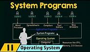 System Programs