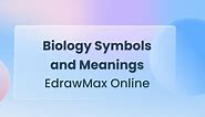Biology Symbols and Meanings | EdrawMax Online